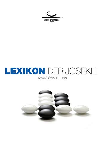Lexikon der Joseki Bd. 2 Lexikon der Joseki Bd. 2