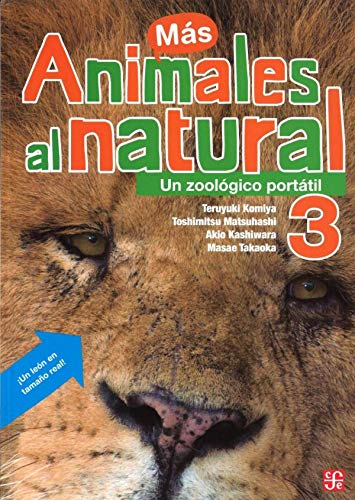 Animales al natural / Real Animals: Un Zoologico Portatil / a Portable Zoo (3) (Especiales de la Ciencia, Band 3) von Fondo de Cultura Economica USA