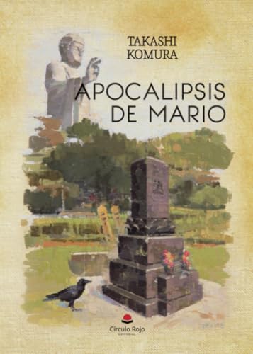 Apocalipsis de Mario Apocalipsis de Mario von Grupo Editorial Círculo Rojo SL