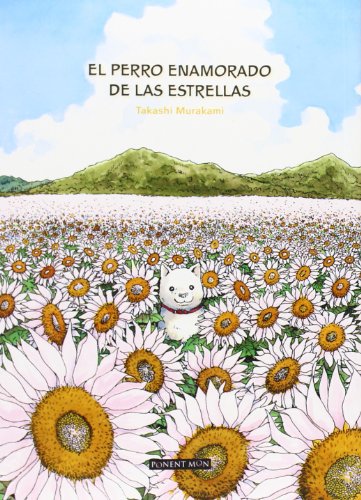 El perro enamorado de las estrellas von PONENT MON EDITORIAL