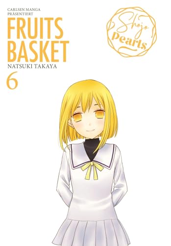 Fruits Basket Pearls 6: Die Neuausgabe in edlen Doppelbänden mit Farbseiten-Galerie und schimmerndem Perlmutt-Cover von CARLSEN MANGA