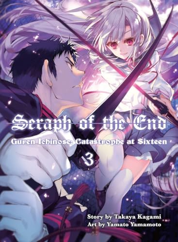 Seraph of the End, 3: Guren Ichinose: Catastrophe at Sixteen von Vertical