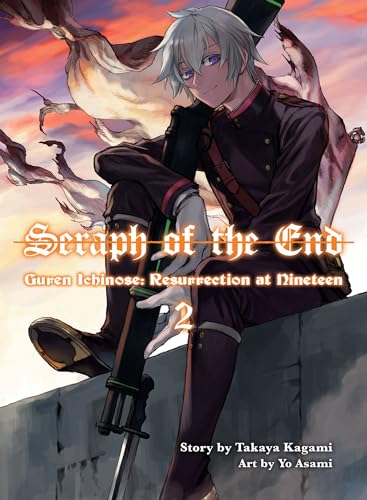 Seraph of the End: Guren Ichinose, Resurrection at Nineteen, volume 2 von Vertical