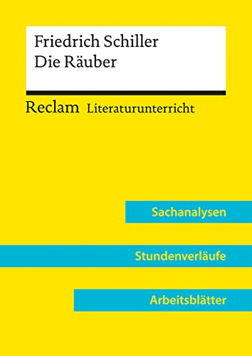 Friedrich Schiller: Die Räuber (Lehrerband) | Mit Downloadpaket (Unterrichtsmaterialien): Reclam Literaturunterricht: Sachanalysen, Stundenverläufe, Arbeitsblätter von Reclam Philipp Jun.