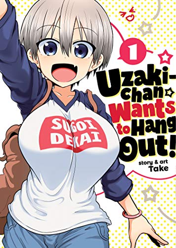 Uzaki-chan Wants to Hang Out! Vol. 1 von Seven Seas