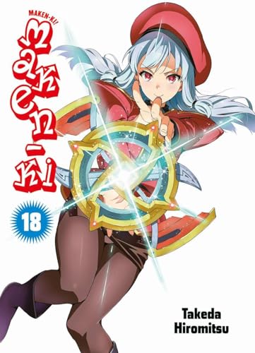 Maken-Ki 18: Magische Kämpfe und heiße Harems im Schulalltag – die perfekte Ecchi-Action!: Bd. 18