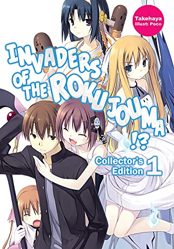 Invaders of the Rokujouma!? Collector's Edition 1 (Light Novel): Volume 1 (INVADERS OF ROKUJOUMA COLL ED LIGHT NOVEL SC) von Yen Press