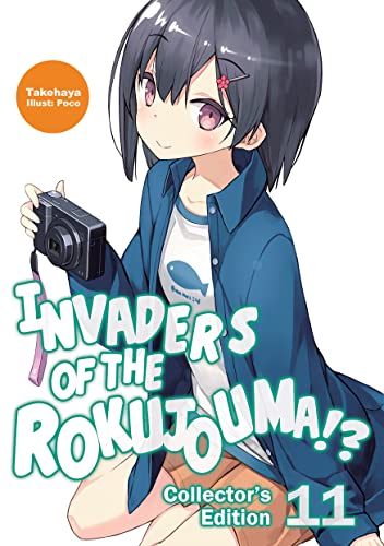 Invaders of the Rokujouma!? Collector's Edition 11 (Light Novel): Volume 11 (INVADERS OF ROKUJOUMA COLL ED LIGHT NOVEL SC)