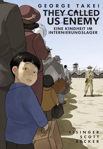They Called Us Enemy: Eine Kindheit im Internierungslager