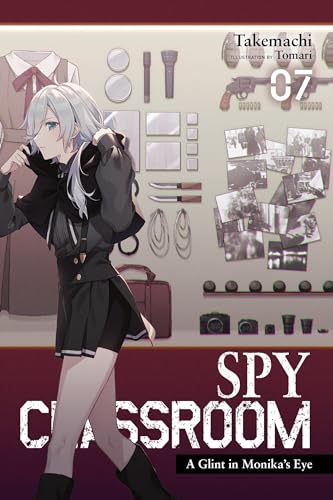 Spy Classroom, Vol. 7 (light novel): A Glint in Monika’s Eye (SPY CLASSROOM LIGHT NOVEL SC) von Yen Press