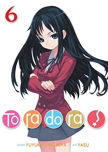 Toradora! 6 (6) (Toradora!, Light Novel, 6, Band 6)