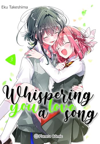 Whispering you a Love Song nº 03 (N.E.) (Manga Yuri, Band 3) von Planeta Cómic