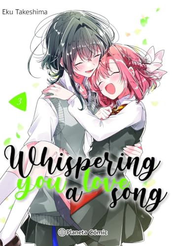 Whispering you a Love Song nº 03 (Manga Yuri, Band 3)