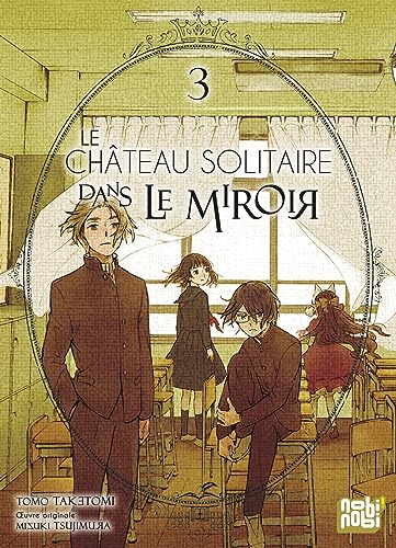 Le château solitaire dans le miroir T03