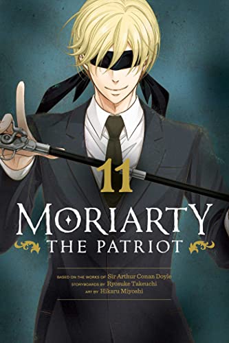 Moriarty the Patriot, Vol. 11: Volume 11 (MORIARTY THE PATRIOT GN, Band 11) von Viz Media