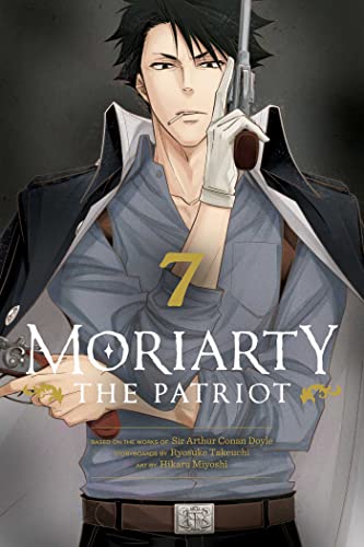 Moriarty the Patriot, Vol. 7: Volume 7 (MORIARTY THE PATRIOT GN, Band 7) von Simon & Schuster