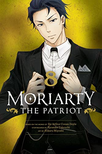 Moriarty the Patriot, Vol. 8: Volume 8 (MORIARTY THE PATRIOT GN, Band 8)