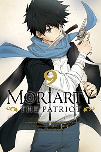 Moriarty the Patriot, Vol. 9: Volume 9 (MORIARTY THE PATRIOT GN, Band 9) von Simon & Schuster