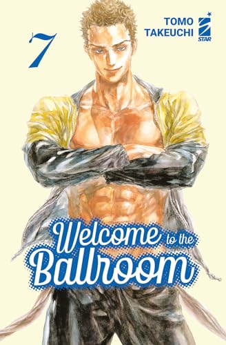 Welcome to the ballroom (Vol. 7) (Mitico) von Star Comics