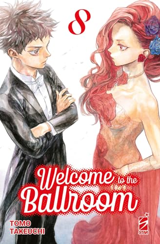 Welcome to the ballroom (Vol. 8) (Mitico) von Star Comics