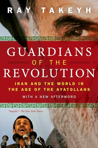 Guardians of the Revolution: Iran and the World in the Age of the Ayatollahs von OUP USA