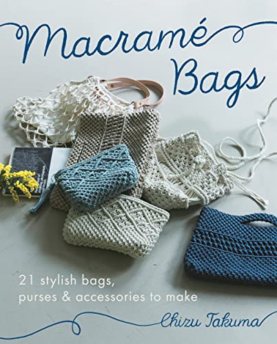 Macramé Bags: 21 Stylish Bags, Purses & Accessories to Make von Krause Craft