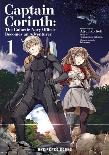 Captain Corinth 1: The Galactic Navy Officer Becomes an Adventurer