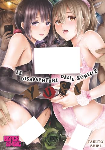 Le disavventure delle sorelle Yuri von Magic Press