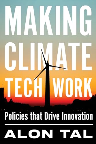 Making Climate Tech Work: Policies That Drive Innovation von Island Press