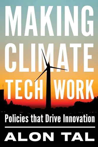 Making Climate Tech Work: Policies That Drive Innovation von Island Press