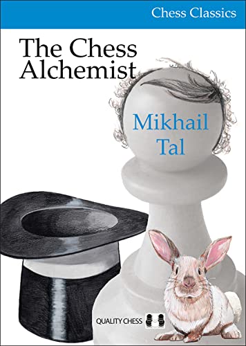 The Chess Alchemist (Chess Classics)