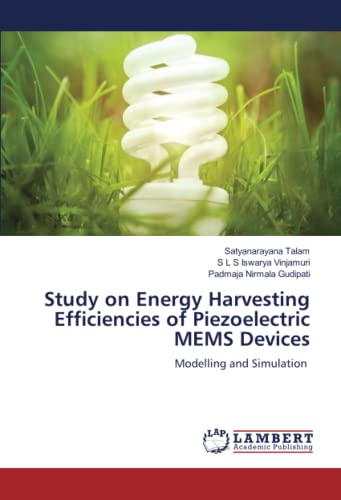 Study on Energy Harvesting Efficiencies of Piezoelectric MEMS Devices: Modelling and Simulation