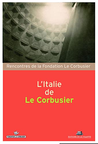 L'Italie de Le Corbusier von VILLETTE