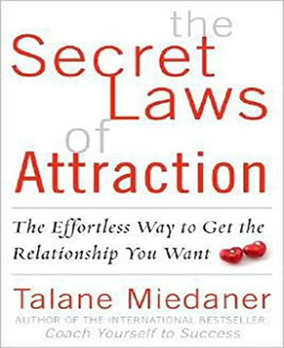 The Secret Laws of Attraction: The Effortless Way to Get the Relationship You Want von McGraw-Hill Education