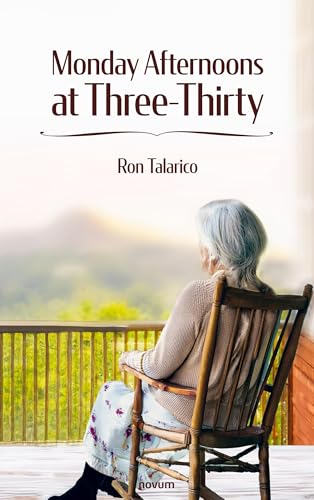 Monday Afternoons at Three-Thirty Monday Afternoons at Three-Thirty von novum publishing
