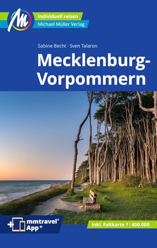 Mecklenburg-Vorpommern Reiseführer Michael Müller Verlag: Individuell reisen mit vielen praktischen Tipps. Inkl. Freischaltcode zur ausführlichen App mmtravel.com (MM-Reisen) von Mller, Michael GmbH