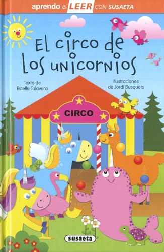 El circo de los unicornios (Aprendo a LEER con Susaeta - nivel 0)