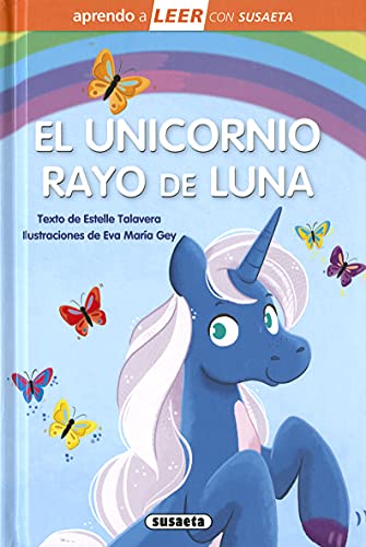 El unicornio Rayo de Luna (Aprendo a LEER con Susaeta - nivel 0) von SUSAETA