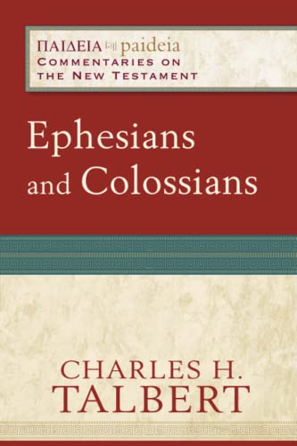 Ephesians and Colossians: Commentaries on the New Testament) (Paideia: Commentaries on the New Testament) von Baker Academic