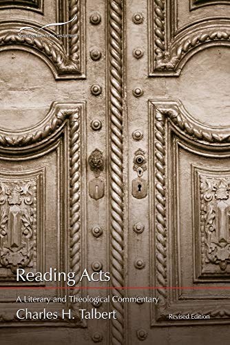 Reading Acts: A Literary and Theological Commentary (Reading the New Testament)