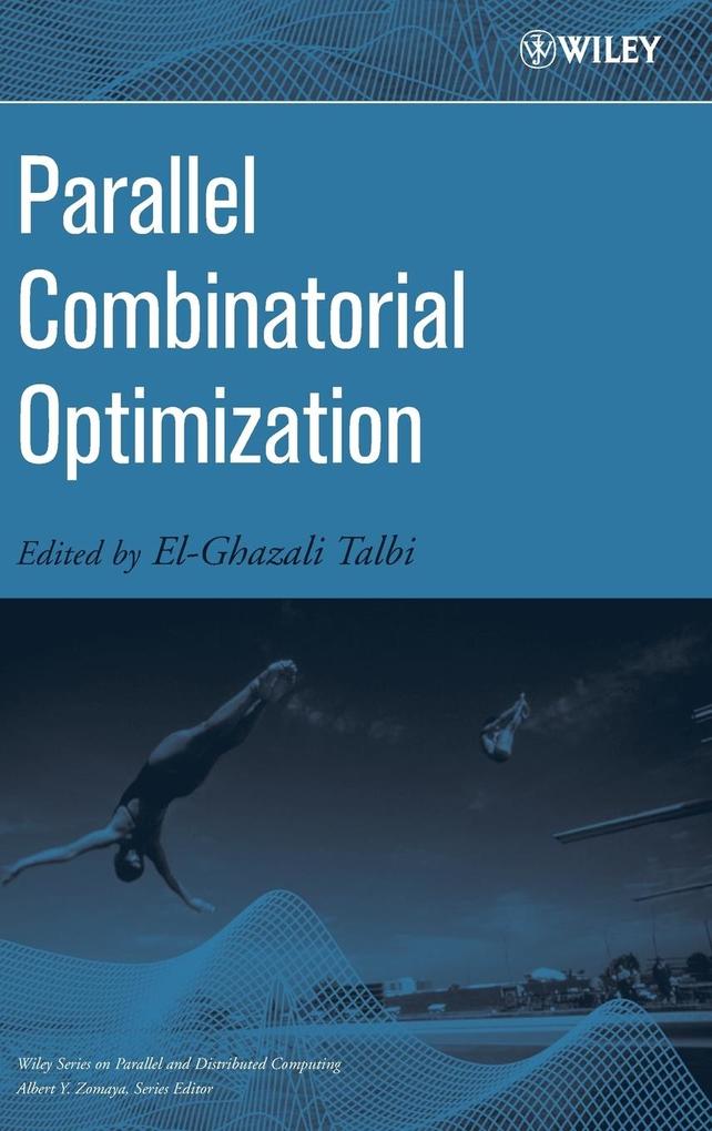 Parallel Combinatorial Optimization von John Wiley & Sons