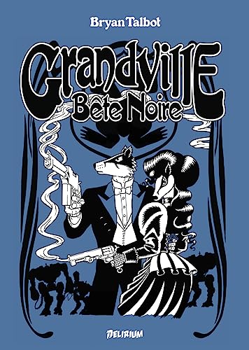 GRANDVILLE 3 BETE NOIRE: Une romance scientifique de l'inspecteur détective LeBrock de Scotland Yard von DELIRIUM 77