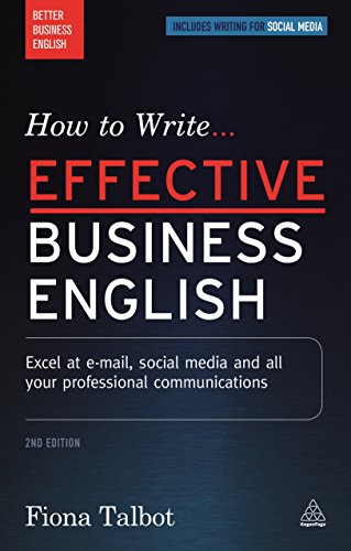 Building an Inclusive Organization: Leveraging the Power of a Diverse Workforce: Excel at E-mail, Social Media and All Your Professional Communications (Better Business English)