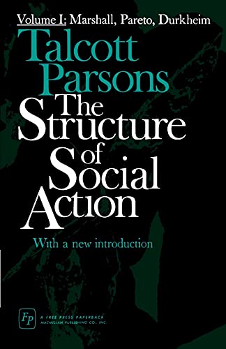 Structure of Social Action 2ed v1: Marshall, Pareto, Durkheim von Free Press