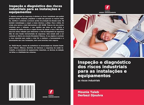 Inspeção e diagnóstico dos riscos industriais para as instalações e equipamentos: os riscos industriais von Edições Nosso Conhecimento