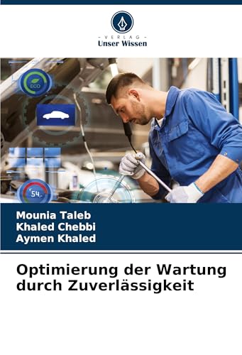 Optimierung der Wartung durch Zuverlässigkeit von Verlag Unser Wissen