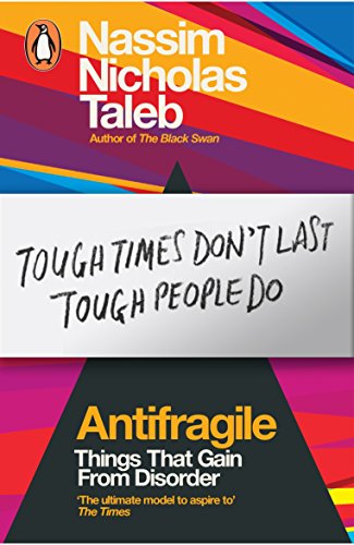 Antifragile: Things that Gain from Disorder von Penguin Books Ltd (UK)