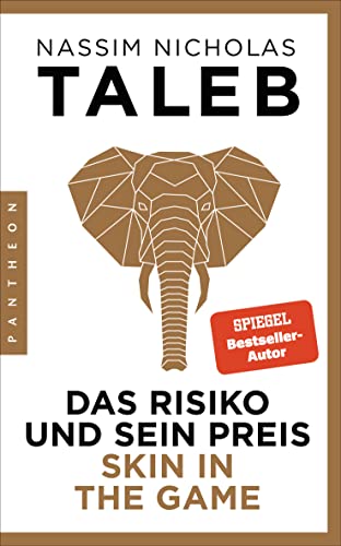 Das Risiko und sein Preis – Skin in the Game Das Risiko und sein Preis – Skin in the Game
