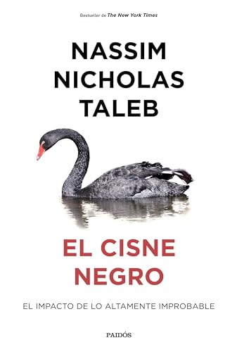 El cisne negro: El impacto de lo altamente improbable (Contextos) von Ediciones Paidós
