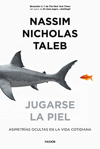 Jugarse la piel: Asimetrías ocultas en la vida cotidiana (Contextos) von Ediciones Paidós